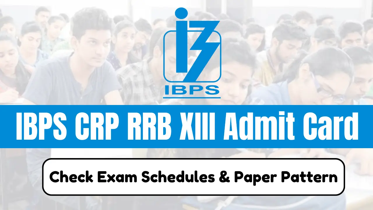 IBPS CRP RRB XIII Admit Card 2024