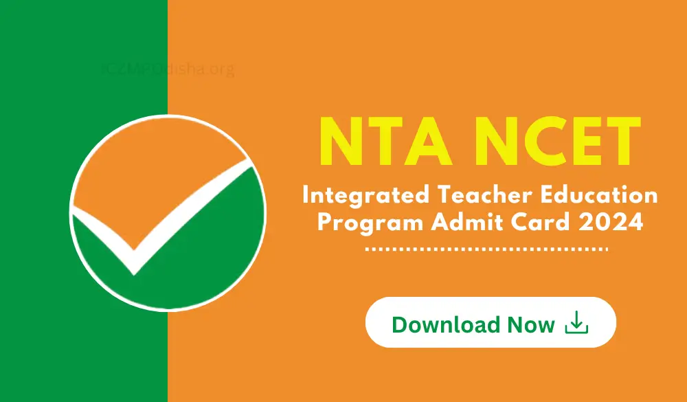 NTA NCET Integrated Teacher Education Program Admit Card 2024