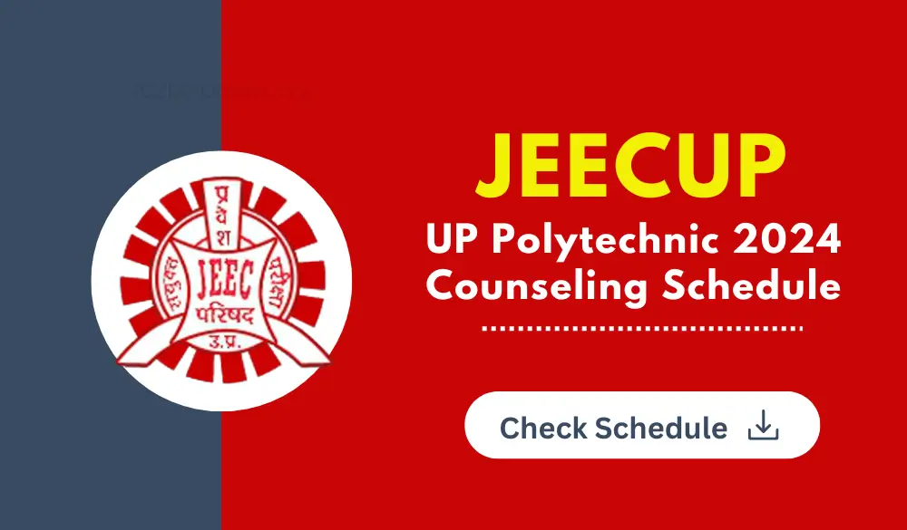 UP Polytechnic JEECUP 2024 Counseling Schedule