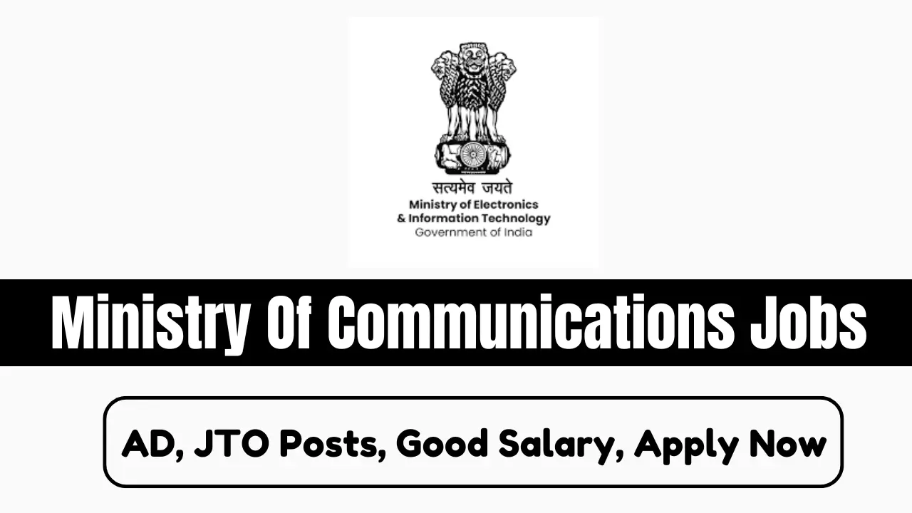 Ministry Of Communications Recruitment 2024