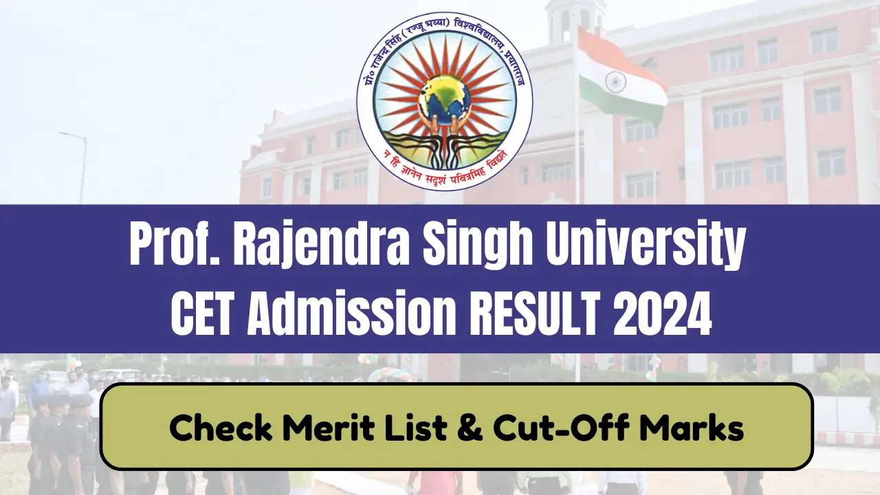 Prof. Rajendra Singh University CET Admission RESULT 2024