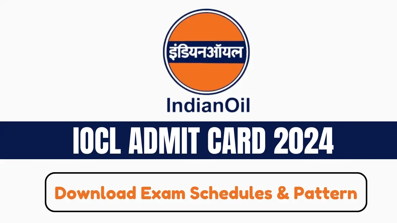 IOCL Admit Card 2024