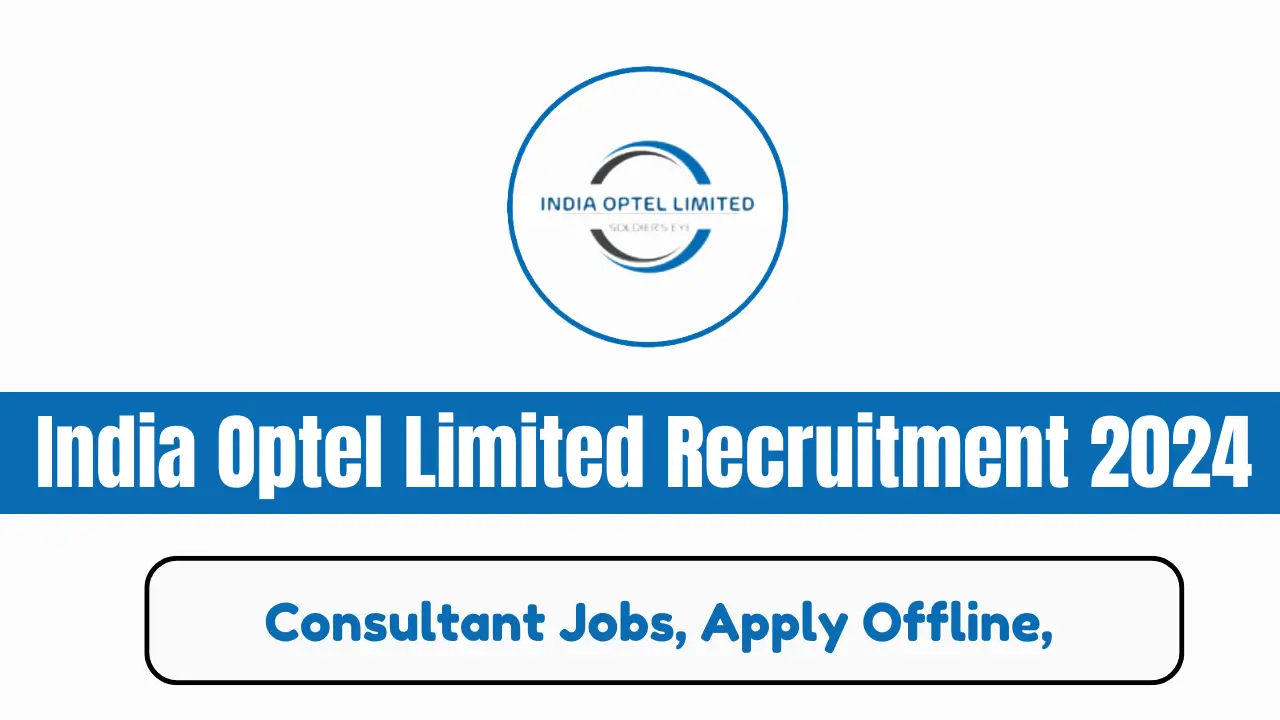 India Optel Limited Recruitment 2024