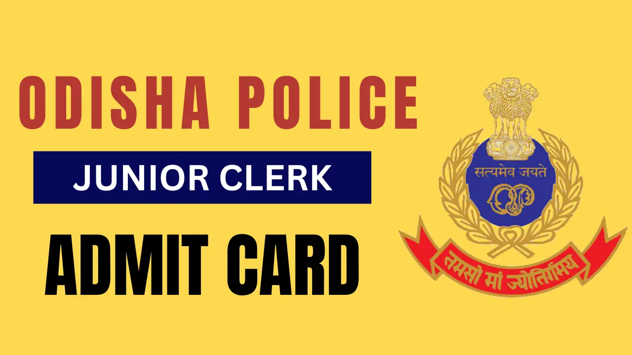 Odisha Police Jr Clerk Admit Card