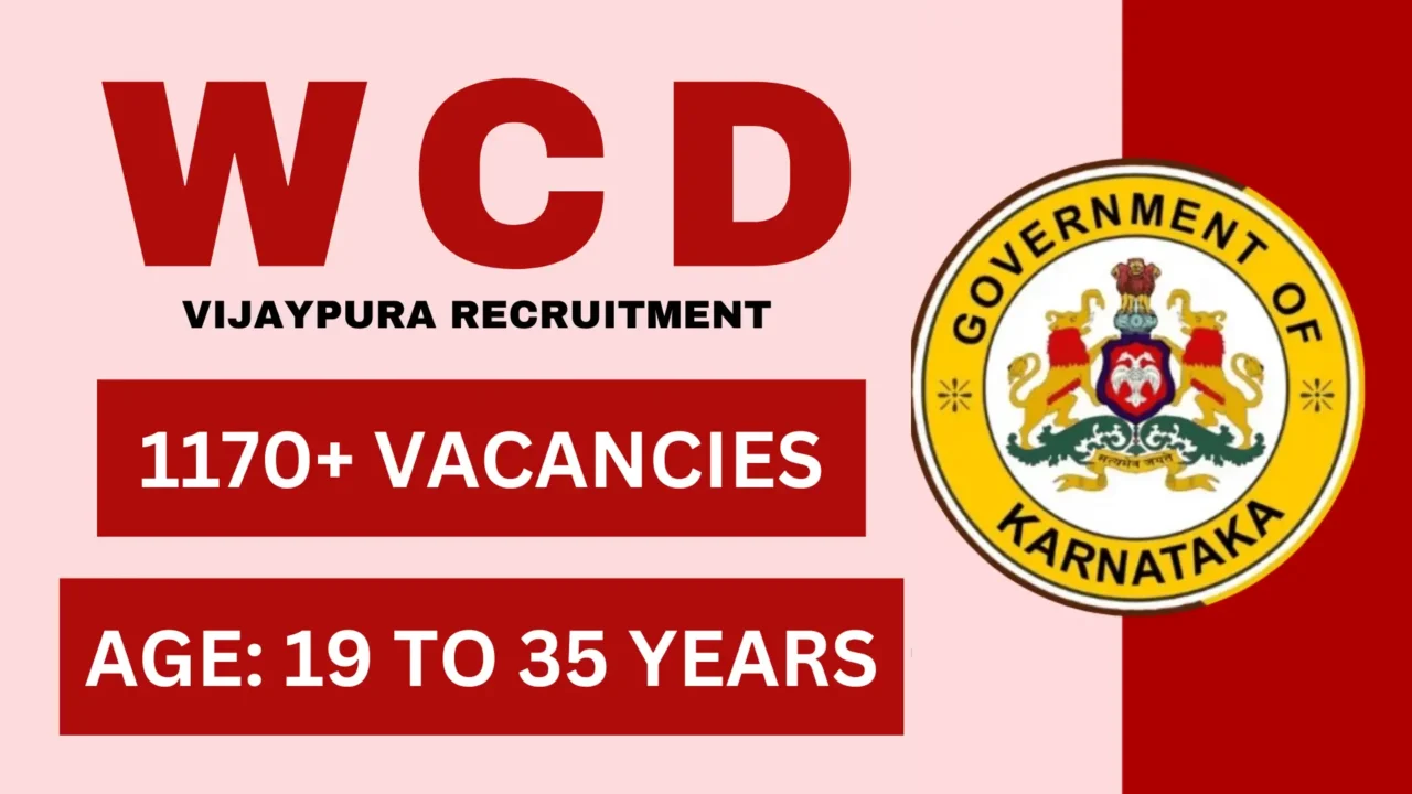 WCD Vijayapura Recruitment 2024 [1170+ Vacancies], Check Important ...